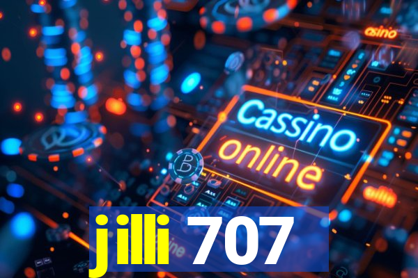 jilli 707